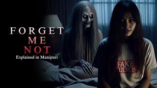 Forget me Not Explained in Manipuri | Manipuri Horror Story 2024 | Horror Tube