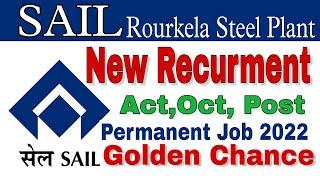 rourkela steel plant vacancy 2022/rourkela sail recruitment 2022