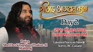  Live Day 2 Shreemad Bhagwat Katha by Pujya Devkinandan Ji Maharaj - 30 Sep | Surrey, BC, Canada |