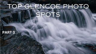 󠁧󠁢󠁳󠁣󠁴󠁿 PART3 MY FAVOURITE PLACES FOR LANDSCAPE PHOTOGRAPHY IN GLENCOE, SCOTLAND