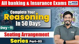 Complete Reasoning in 50 Days | Seating Arrangement | Day 11 | Shantanu Sir | KGS Banking Exams