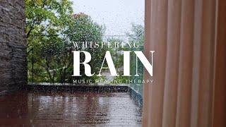 Relaxing music for stress relief and healing, Rain Sounds & Calm Music for Study and Sleep