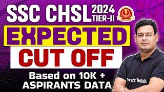 SSC CHSL Tier 2 Expected Cut off 2024 | SSC CHSL Mains Expected Cut off 2024 | Complete Details