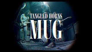 Tangled Horns - Mug (Official Video)