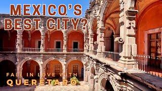 Querétaro: The Mexican City You Need to Visit