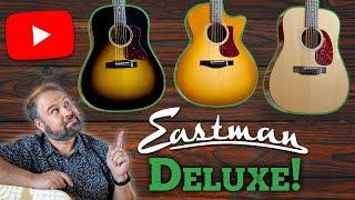 Are These the Best Guitars for Your Money? - The New Eastman Deluxe Series: Value Guitars, Elevated