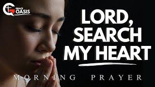 God, Make Room in My Heart for Your Holy Spirit | Morning Prayer