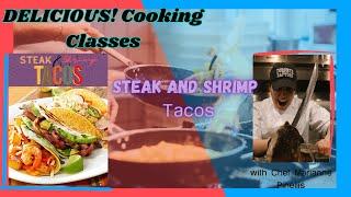 Steak & Shrimp Tacos,  by GoLocal Virtual Events