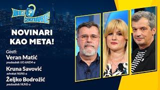 BEZ CENZURE | Novinari kao meta | Veran Matić, Kruna Savović i Željko Bodrožić