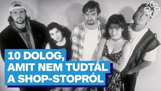 10 dolog, amit nem tudtál a 30 éves Shop-stopról