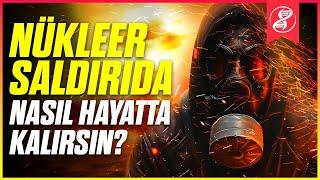 Nükleer Bir Saldırıda Hayatta Kalabilir misin?