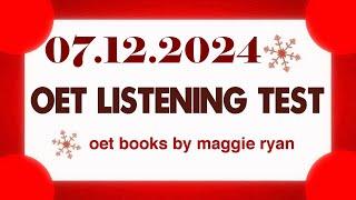 OET LISTENING TEST 07.12.2024 maggie ryan #oet #oetexam #oetnursing #oetlisteningtest