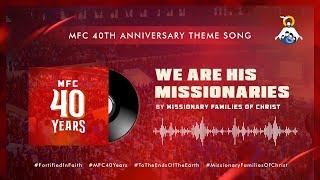 MFC 40TH ANNIVERSARY THEME SONG