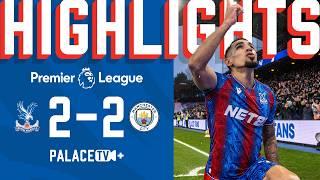 FOUR GOALS & A RED 🟥 in thriller v CHAMPIONS | MATCH HIGHLIGHTS | Crystal Palace 2-2 Manchester City