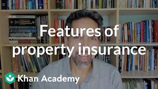 Features of property insurance | Insurance | Financial Literacy | Khan Academy