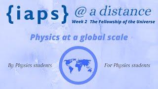 IAPS @ a distance - Physics at a global scale