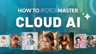 How to (Foto) Master Cloud AI - Exclusive Webinar!