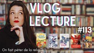 VLOG LECTURE #113 : -2 reliques dans ma PAL 