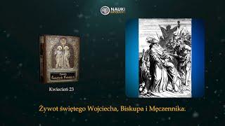 Żywot świętego Wojciecha Biskupa i Męczennika | Żywoty Świętych Pańskich - 23 Kwiecień Audiobook 118