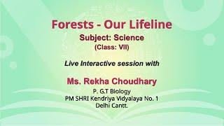 NCERT_CLASS 7_ Forests - Our Lifeline _ Science _Live