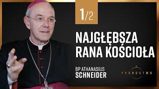 Najgłębsza ran kościoła | Proroctwo | Bp Athanasius Schneider