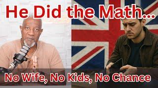 UK In Crisis: Why Men Can’t Afford Wives or Children, This  Will Shock You !