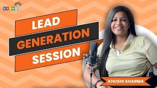 WAYS OF LEAD GENERATION | KHUSHI SHARMA