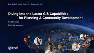 Diving into the Latest GIS Capabilities for Planning and Community Development