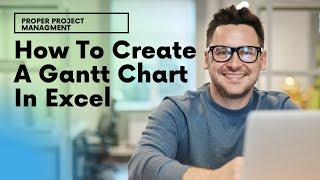 How To Create A Gantt Chart In Excel - The Easiest Way!