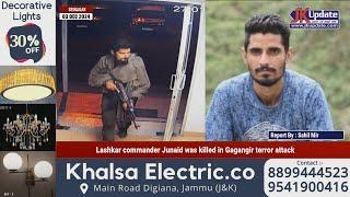 Lashkar commander Junaid was killed in Gagangir terror attack