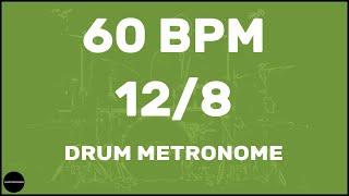 12/8 | Drum Metronome Loop | 60 BPM