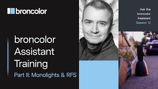 broncolor Assistant Training Part Il: Monolights & RFS