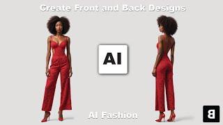 Create Front and Back Fashion Designs with AI - AI Front and Back Clothing Design Generator