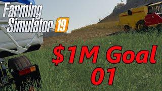 Farming Simulator 19 | Let's Net $1M | Ep. 1 - Out of Practice