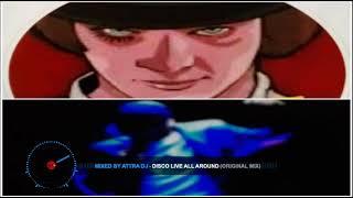 Disco Live All Around - Mixed By Attra Dj - Original Mix