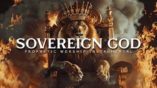 Sovereign God : Powerful Prophetic Worship Music