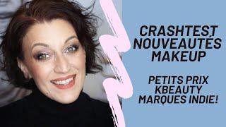 CRASHTEST NOUVEAUTES MAKEUP Petits Prix, KBeauty, marques Indie....La Folie!