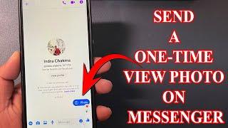 How to send one time view photo in messenger