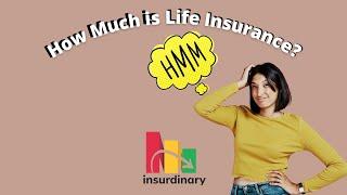 How much is Life Insurance