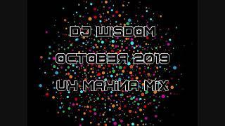 Dj Wisdom - October 2019 - UK Makina Mix