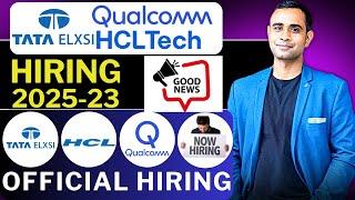 TATA EXLSI | QUALCOMM | HCL Hiring | Batch 2025 , 2024, 2023 | Salary 7LPA