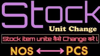 Stock unit change nos into pcs in tally prime l how to change stock unit number in two pieces