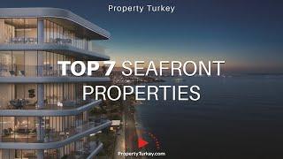 TOP 7 Seafront Istanbul Properties