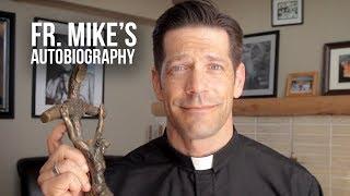 Fr.  Mike's Autobiography