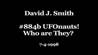 David J. Smith #884B UFONAUTS! Who Are They 7-4-1998