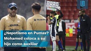 ¿Nepotismo en Pumas? El Turco Mohamed elige a su hijo de 23 años como auxiliar técnico