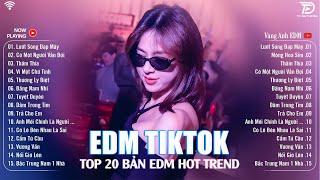 Lướt Sóng Đạp Mây Remix BXH Nhạc Trẻ Remix Hót Tiktok  Top 20 Bản EDM Triệu View Hay Hơn Bản Gốc