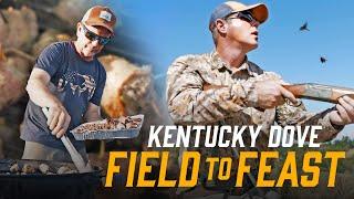 Opening Day Dove Hunt in Kentucky! | Field to Feast