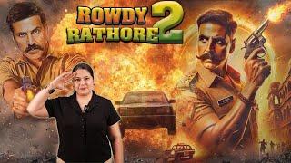 Akshay Kumar's Rowdy Rathore 2 Big Annoucement, Sanjay Leela Bhansali Finalize KD Director Prem?