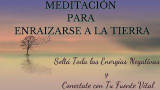 MEDITACIÓN BREVE PARA ENRAIZARSE A LA TIERRA  [12 Minutos para Alinearte con tu YO SUPERIOR]